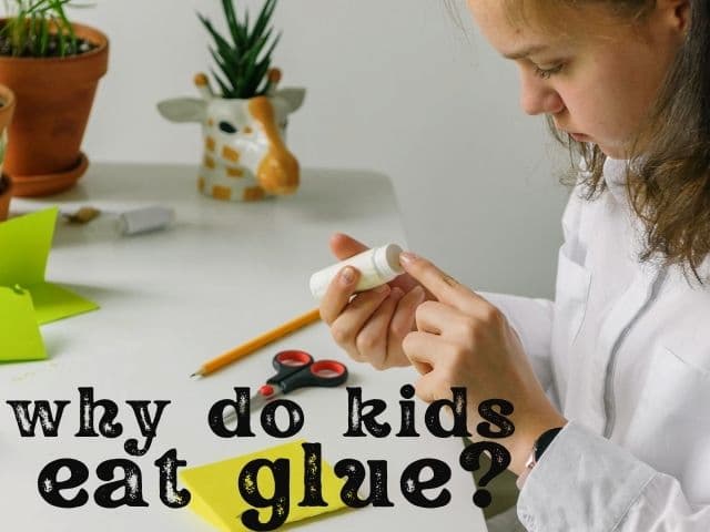 why do kids eat glue